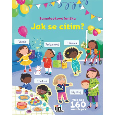 JIRI MODELS Knížka samolepková Jak se cítím? 160+ samolepek