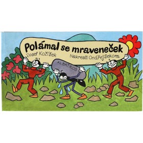 Knížka baby dětská leporelo Polámal se mraveneček 16x9cm veršované