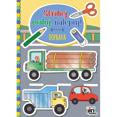 JIRI MODELS Stříhej, maluj, nalepuj! kreativní sešit Doprava
