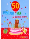 MINDOK HRA 50 Veselých her na dětskou oslavu *SPOLEČENSKÉ HRY*