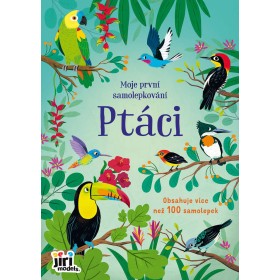 JIRI MODELS Moje první samolepkování 100+ Ptáci