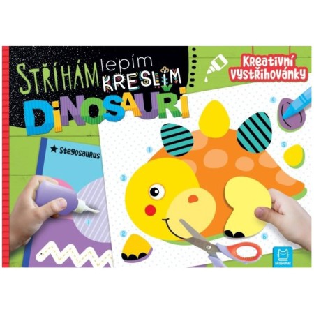 Kreativní vystřihovánky Dinosauři Stříhám lepím kreslím