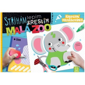 Kreativní vystřihovánky Malá ZOO Stříhám lepím kreslím