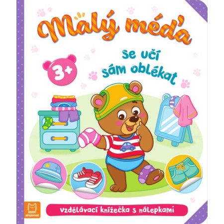 Malý méďa se učí sám oblékat vzdělávací knížečka s nálepkami