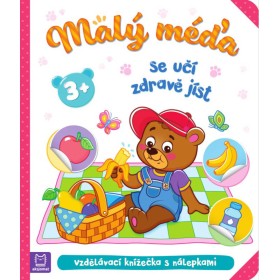 Malý méďa se učí zdravě jíst vzdělávací knížečka s nálepkami