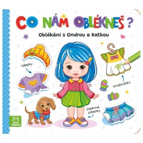 Co nám oblékneš? Oblékání s Ondrou a Katkou