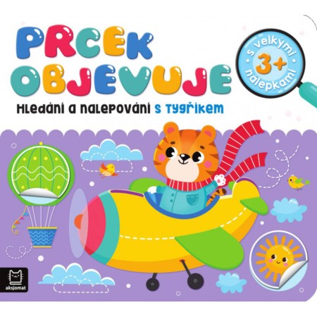 Prcek objevuje Hledání a nalepování samolepky s tygříkem