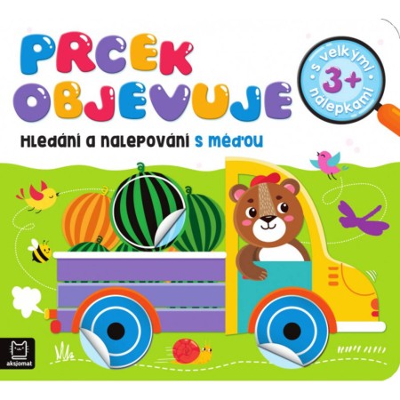 Prcek objevuje Hledání a nalepování samolepky s méďou