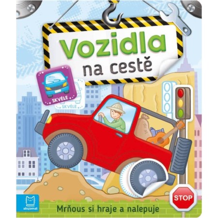 Mrňous si hraje a nalepuje Vozidla na cestě samolepková knížka